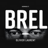 BREL ! LE SPECTACLE