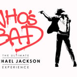 Who's Bad - The Ultimate Michael Jackson Experience