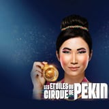 LES ETOILES DU CIRQUE DE PEKIN - ODYSSEE