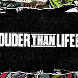 Louder Than Life