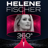 Helene Fischer - 360° Stadion Tour 2026