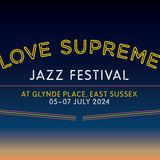 Love Supreme Festival  - Weekend (No Camping)