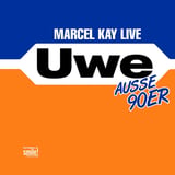 Marcel Kay - Uwe ausse 90er