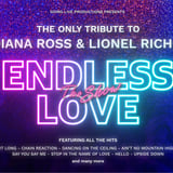 Endless Love The Show - A Tribute to Diana Ross and Lionel Richie