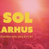 HØJ SOL OVER AARHUS - En hyldest til musikken fra Smilets by