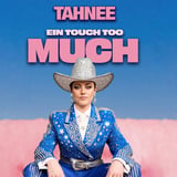 TAHNEE - EIN TOUCH TOO MUCH