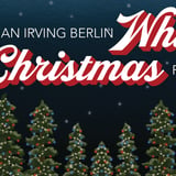 An Irving Berlin White Christmas Revue