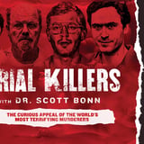 Serial Killers with Dr. Scott Bonn