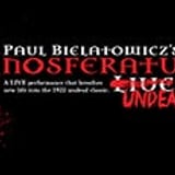 Paul Bielatowicz's Nosferatu Live